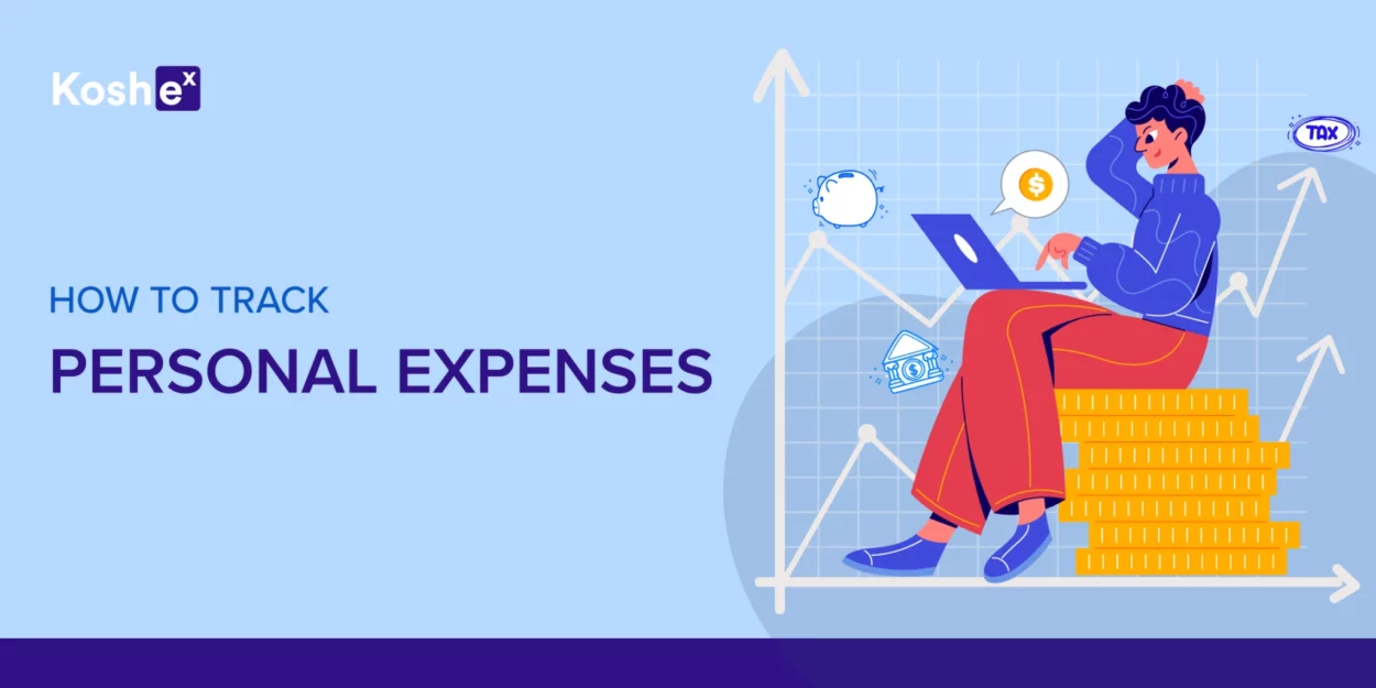 How To Track Your Personal Expenses In 2022