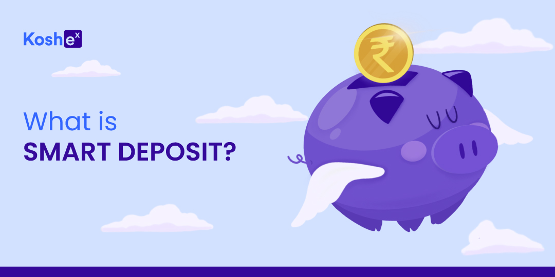 What is Smart deposit