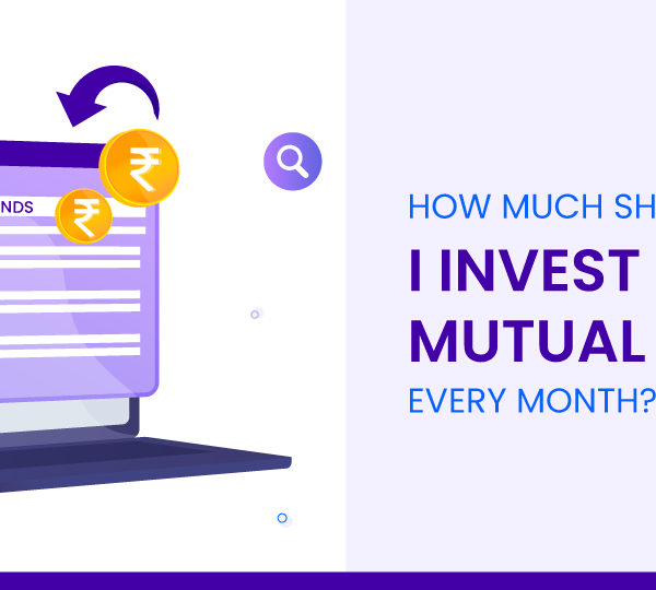 How Much Should I Invest In Mutual Funds Every Month?