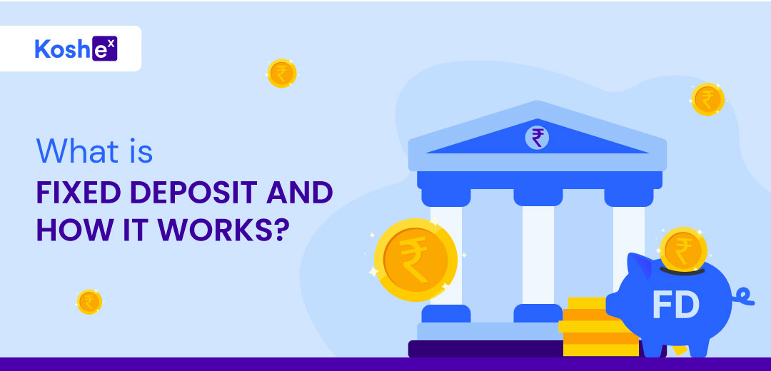 what-is-fixed-deposit-and-how-does-it-work