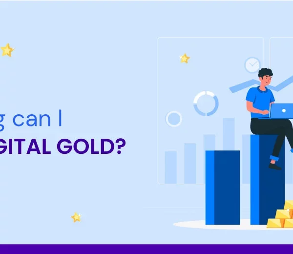 How long can I hold Digital Gold?