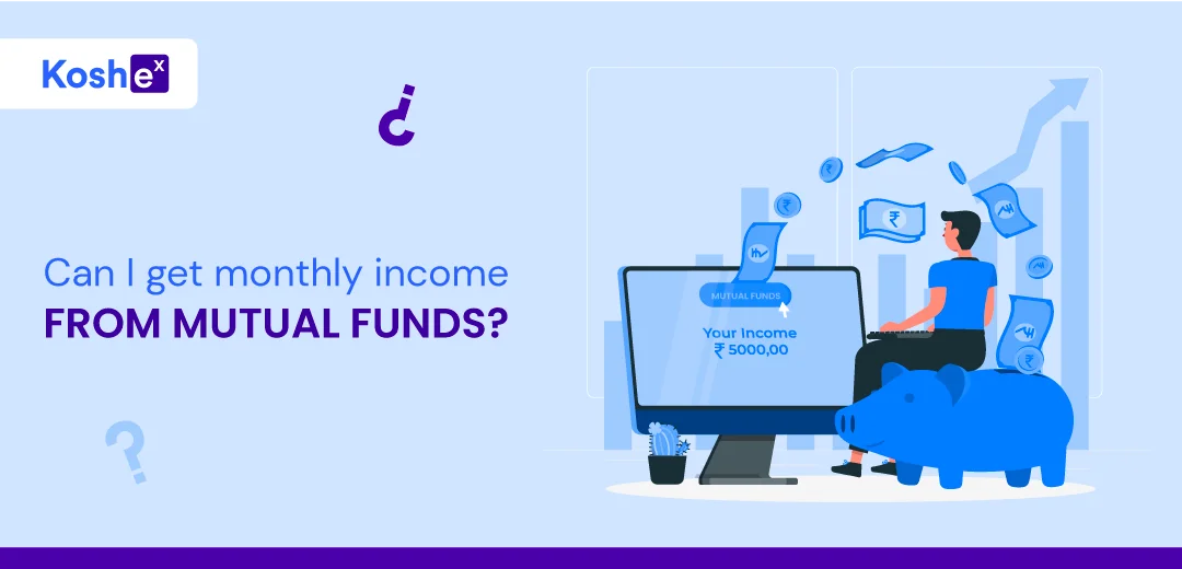 Can I Get Monthly Income From Mutual Funds?