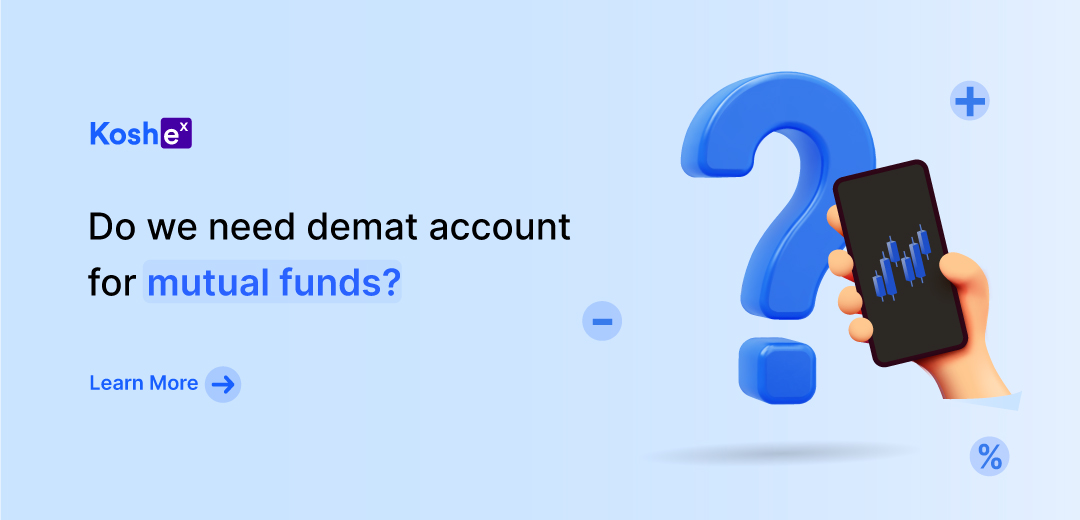 do we need demat account for mutual funds