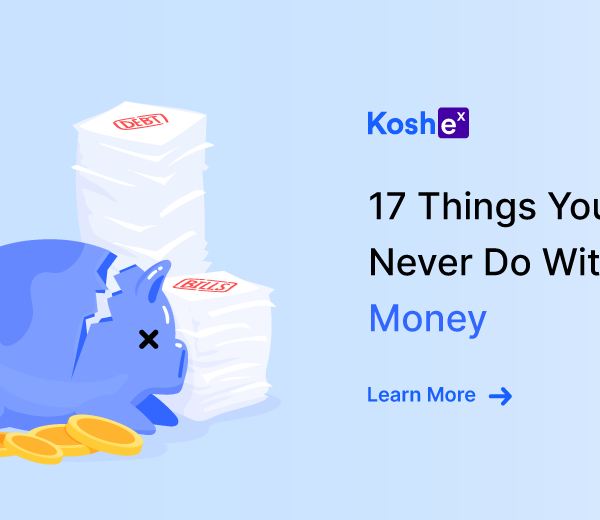 17 Things You Should Never Do With Your Money