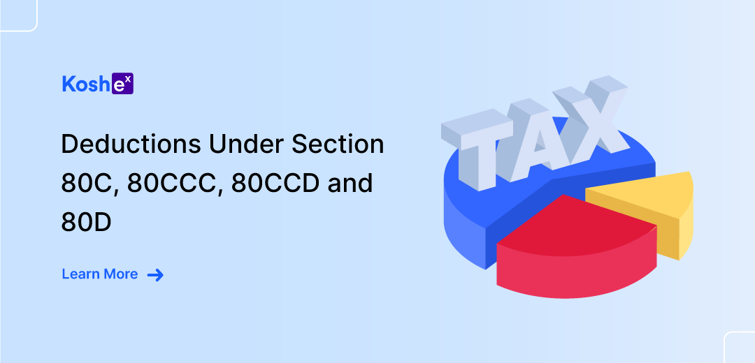 Deductions Under Section 80C, 80CCC, 80CCD and 80D