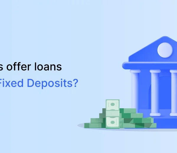 Do Banks Offer Loans Against Fixed Deposits?