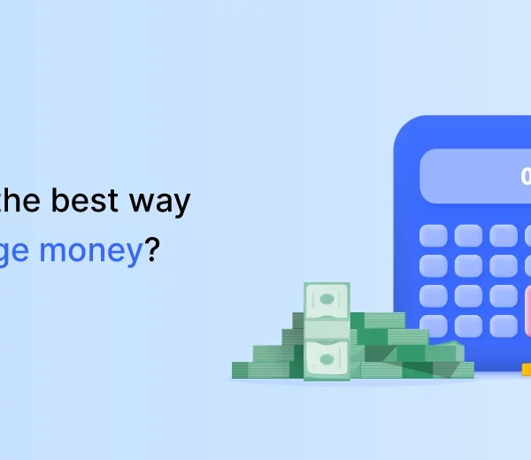 What is the Best Way to Manage Money?
