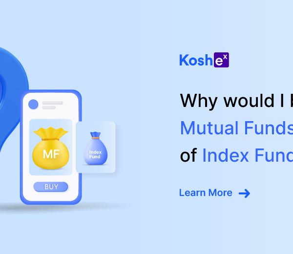 Why would I buy mutual funds instead of Index funds?