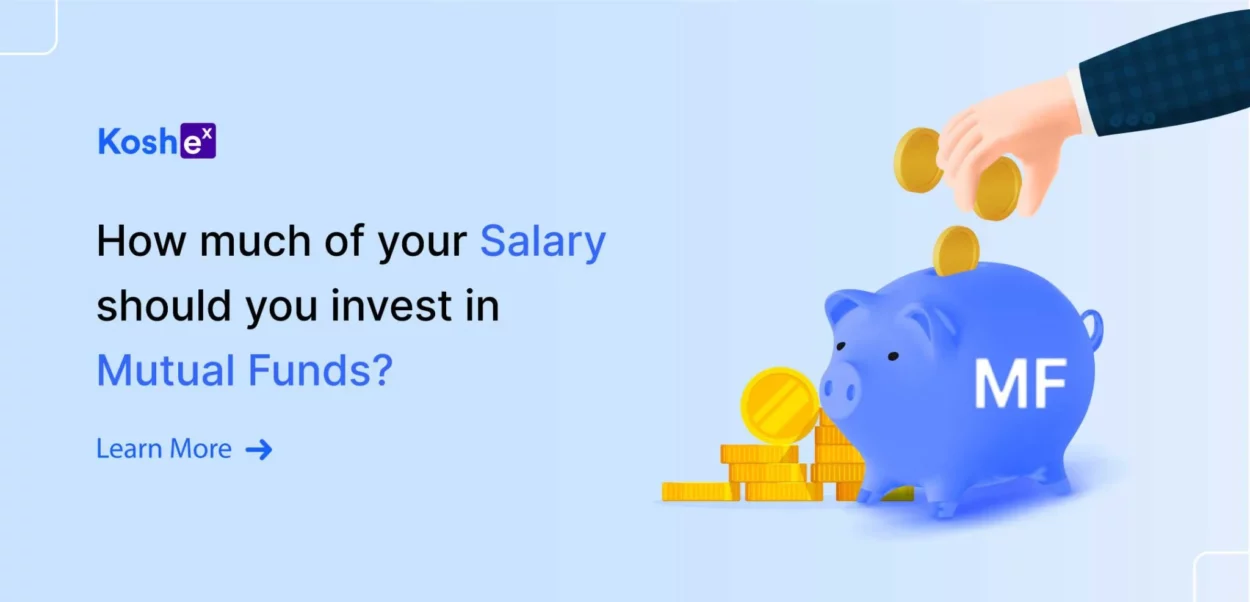 How Much Of Your Salary Should You Invest in Mutual Funds