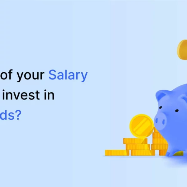 How Much Of Your Salary Should You Invest in Mutual Funds