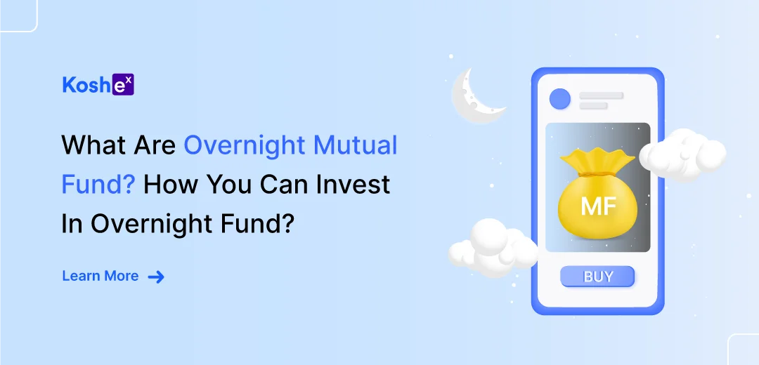Overnight Funds? How Can You Invest In Overnight Funds?
