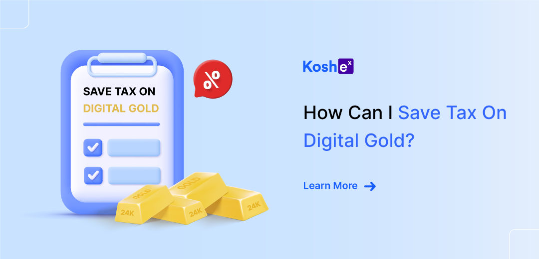 How can I save tax on digital gold?