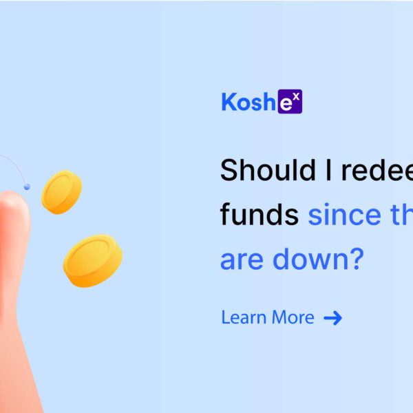 Should I Redeem My Funds Since The Markets Are Down