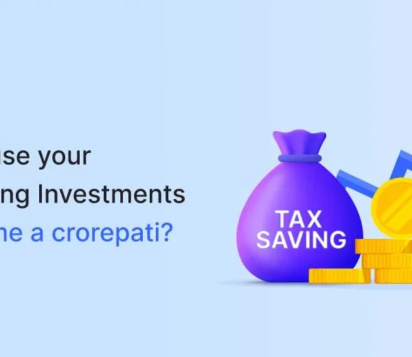 How to Use Your Tax-Saving Investments to Become a Crorepati