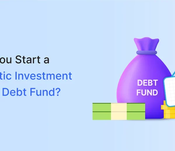 Should You Start A Systematic Investment Plan (SIP) In A Debt Fund?