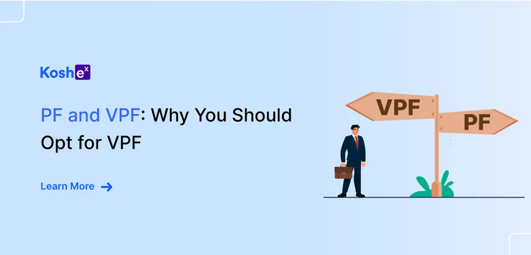 PF and VPF: Why You Should Opt for VPF