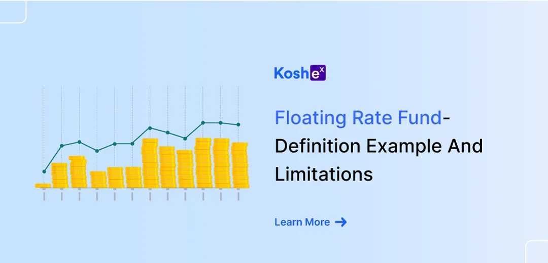 Floating Rate Fund- Definition Example And Limitations