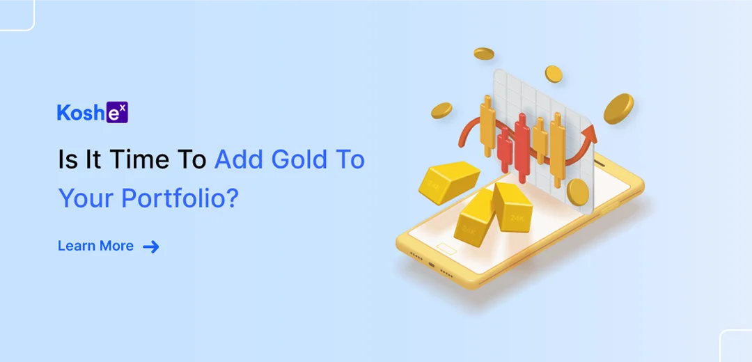 Is It Time To Add Gold To Your Portfolio?
