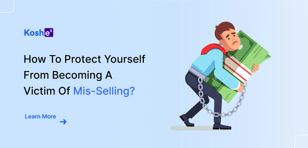 How To Protect Yourself From Becoming A Victim Of Mis-selling?