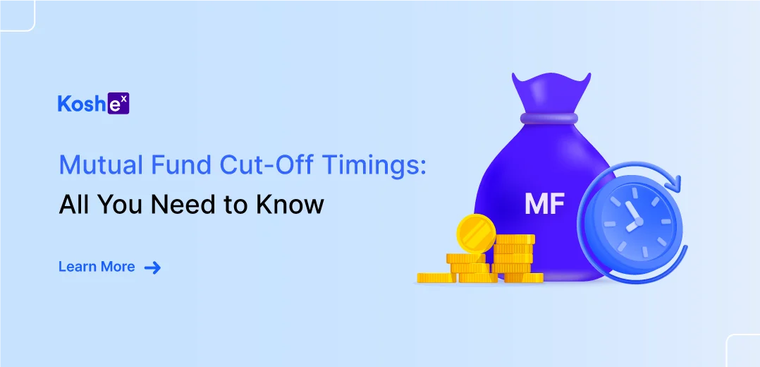 Mutual Fund Cut-Off Timings: All You Need to Know