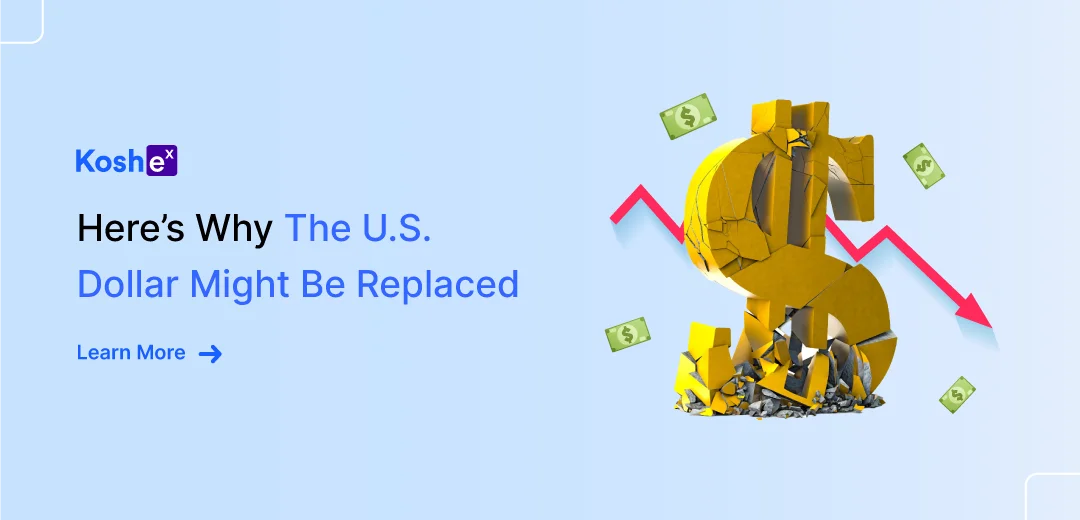 Here’s Why The U.S. Dollar Might Be Replaced