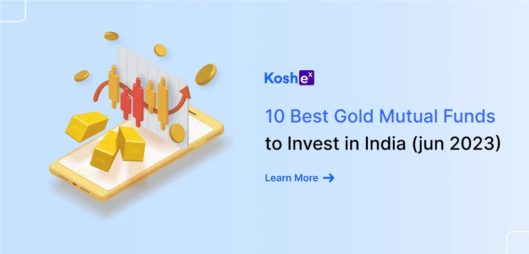 10 Best Gold Mutual Funds To Invest In India