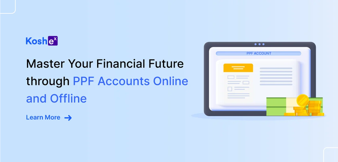 How To Open A PPF Account Online & Offline