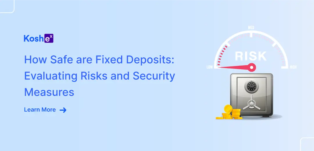 How Reliable Are Fixed Deposits: Risk Assessment & Security Measures