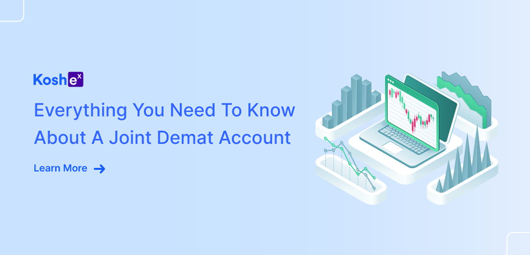 Everything You Need To Know About A Joint Demat Account