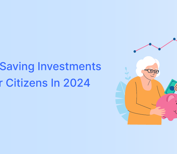 Best Tax-Saving Investments For Senior Citizens In 2024