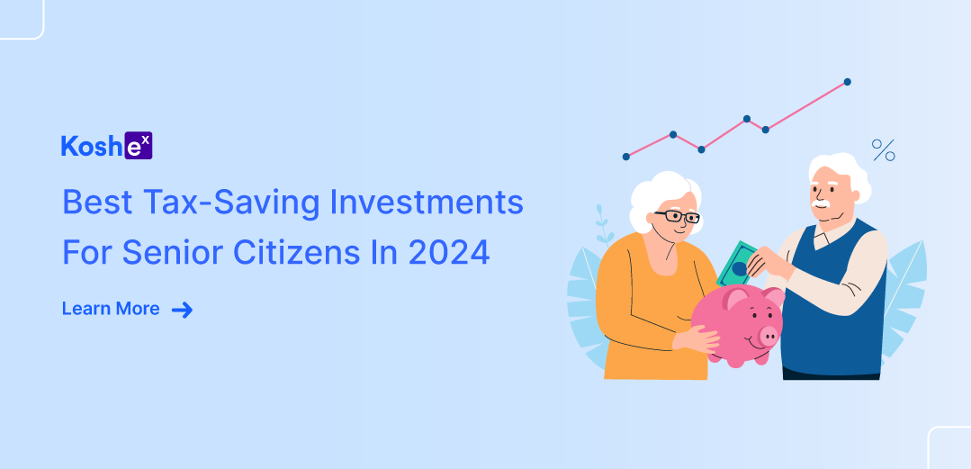 Best Tax-Saving Investments For Senior Citizens In 2024