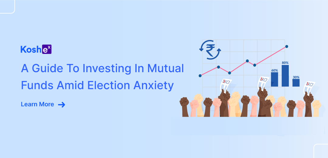 A Guide To Investing In Mutual Funds Amid Election Anxiety