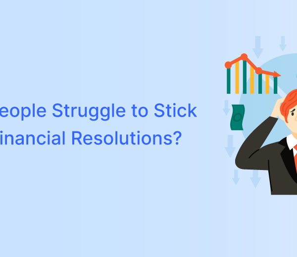 Why do People Struggle to Stick to Their Financial Resolutions?