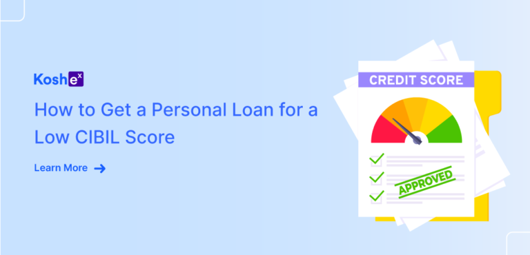 How to Get a Personal Loan for a Low CIBIL Score