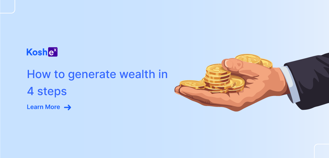 How to generate wealth in 4 steps