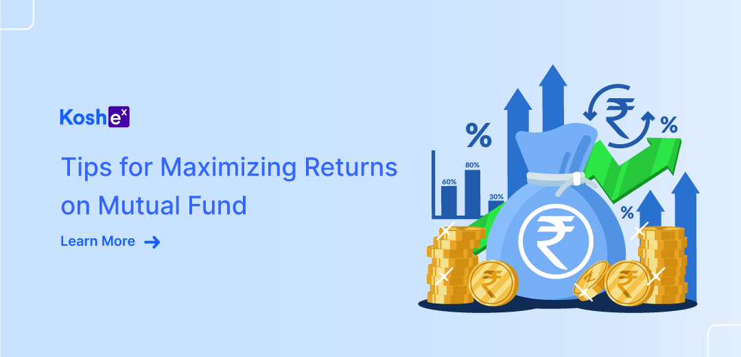 tips for Maximizing Returns on Mutual Fund