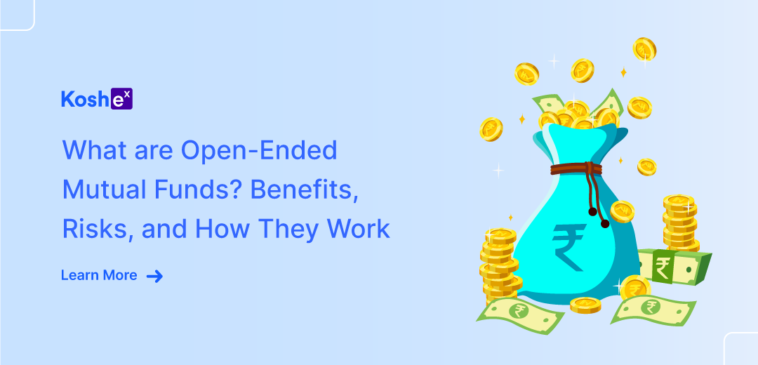 What are Open-Ended Mutual Funds? Benefits, Risks, and How They Work