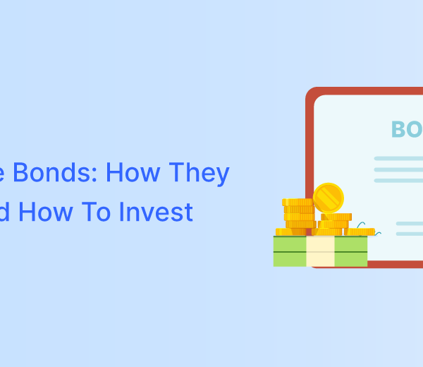 What are Bonds: How They Work and How To Invest