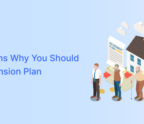 4 Reasons Why You Should get a Pension Plan