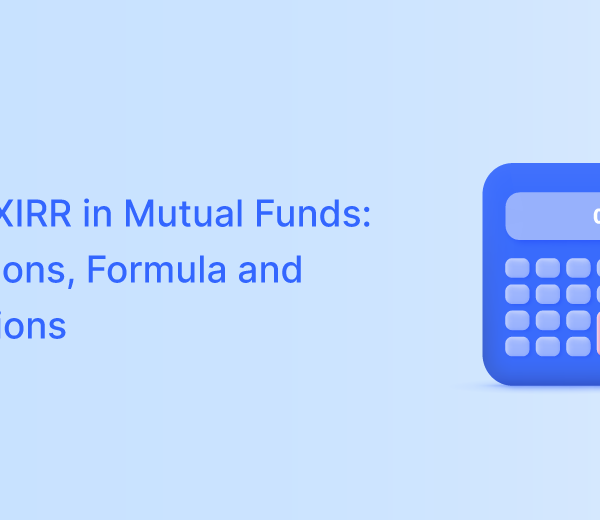 What is XIRR in Mutual Funds: Calculations, Formula and Applications