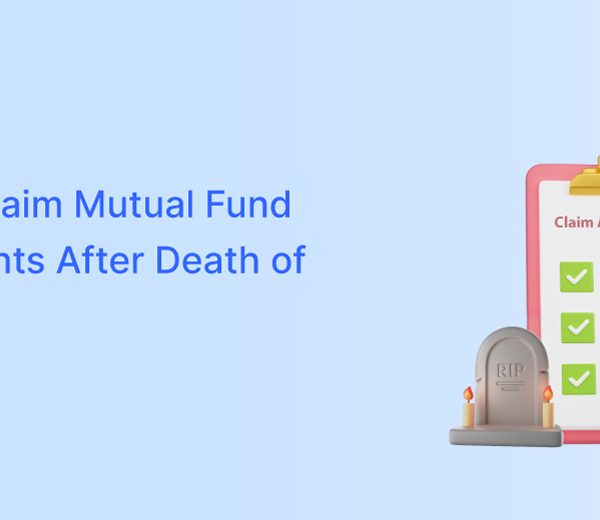 How to Claim Mutual Fund Investments After Death of Investor