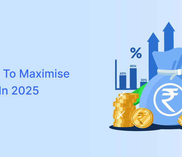 Strategy To Maximise Returns In 2025