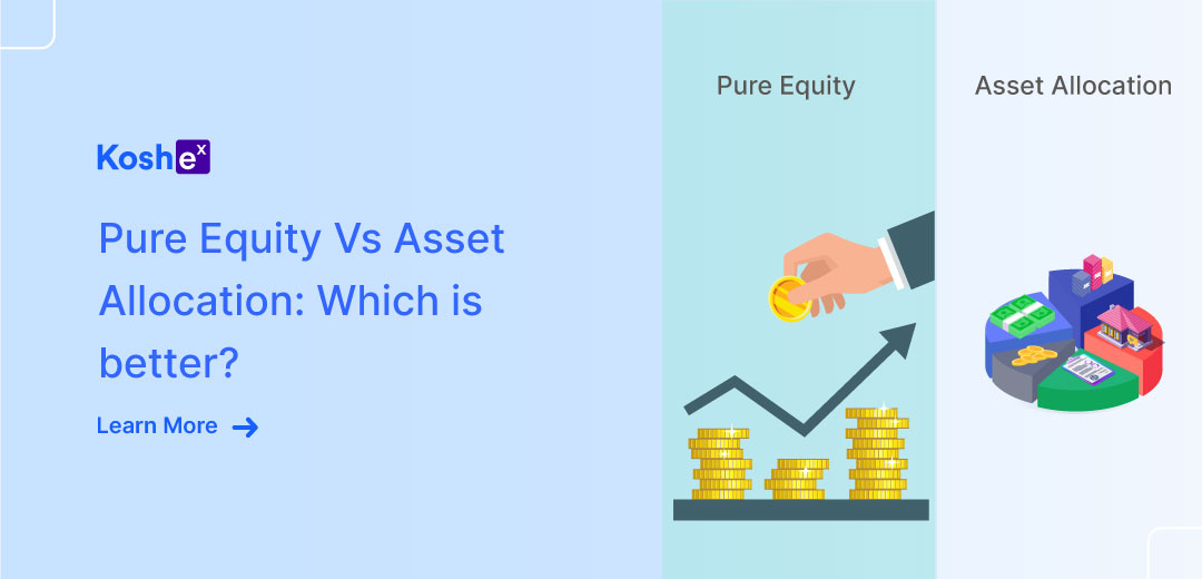 Pure Equity Vs Asset Allocation: Which Is Better?